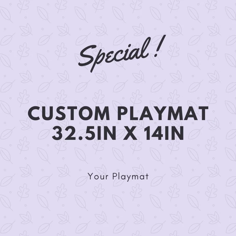 Special custom playmat | 32.5in x 14in